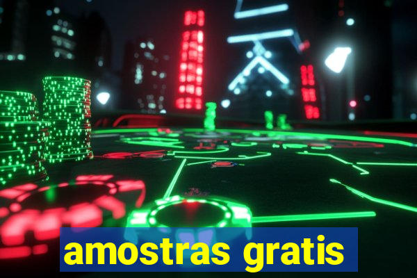 amostras gratis